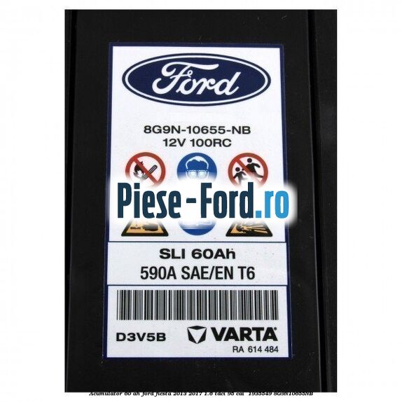 Acumulator 60 AH Ford Fiesta 2013-2017 1.6 TDCi 95 cai  #E20A428183