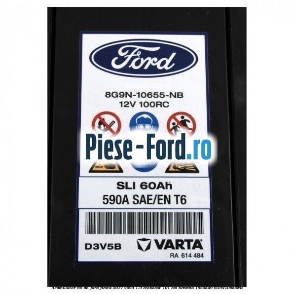 Acumulator 60 AH Ford Fiesta 2017-2023 1.0 EcoBoost 101 cai benzina #EF641F92CB