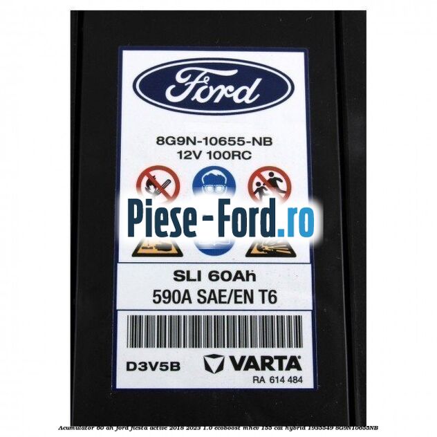 Acumulator 60 AH Ford Fiesta Active 2018-2023 1.0 EcoBoost mHEV 155 cai Hybrid #8AB3A943ED