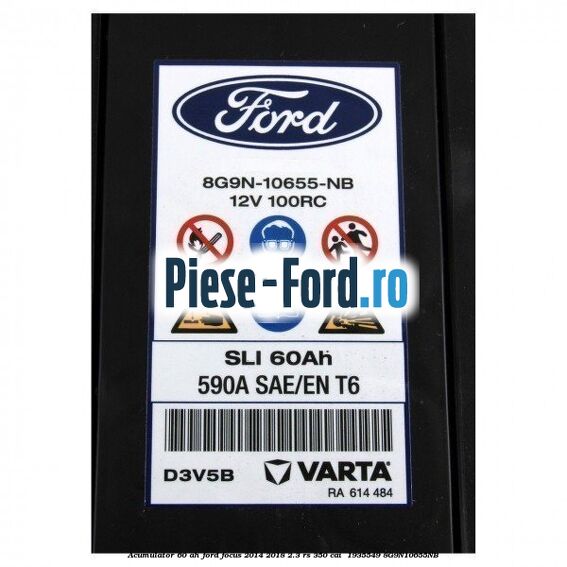 Acumulator 60 AH Ford Focus 2014-2018 2.3 RS 350 cai  #90ACE4657F