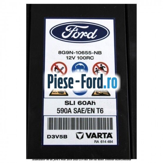 Acumulator 60 AH Ford S-Max 2015-2023 2.0 TDCi 150 cai diesel #F36773F611