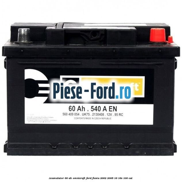Acumulator 60 AH Omnicraft Ford Fiesta 2002-2005 1.6 16V 100 cai 