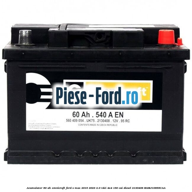 Acumulator 60 AH Omnicraft Ford S-Max 2015-2023 2.0 TDCi 4x4 150 cai diesel #820A4CE5D9