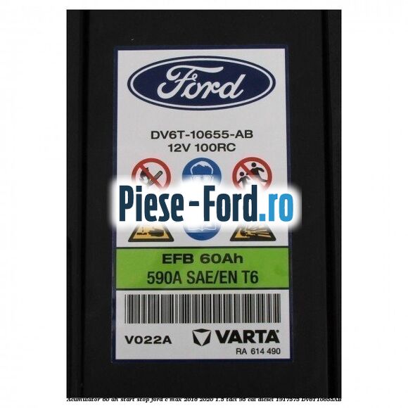 Acumulator 60 AH Start Stop Ford C-Max 2016-2020 1.5 TDCi 95 cai diesel #267AB67284