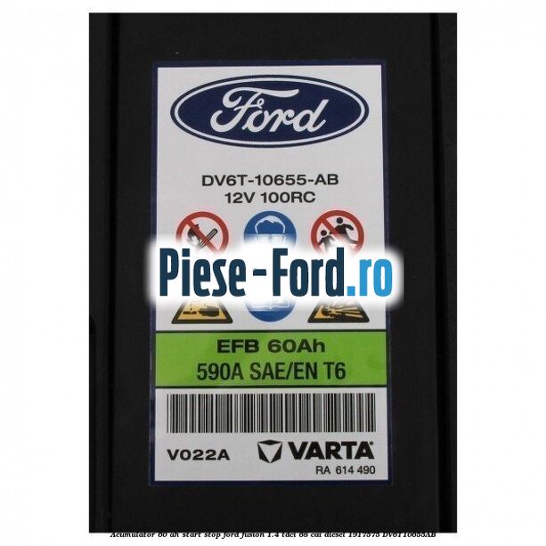 Acumulator 60 AH Start Stop Ford Fusion 1.4 TDCi 68 cai diesel #F182848742