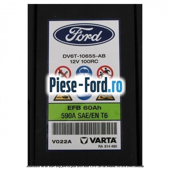 Acumulator 60 AH Start Stop Ford Ka plus 2019-2020 1.5 Ti 120 cai benzina #BA037488D6