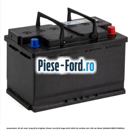 Acumulator 60 AH Start Stop Ford original climat rece Ford Kuga 2019-2023 2.0 EcoBlue 4x4 190 cai #8AFE5D5F3C