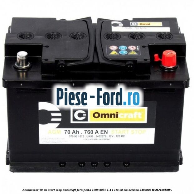 Acumulator 70 AH Start Stop Omnicraft Ford Fiesta 1996-2001 1.4 i 16V 90 cai benzina #2BD7DA5274