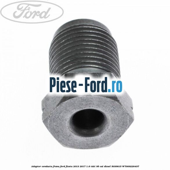 Adaptor conducta frana Ford Fiesta 2013-2017 1.6 TDCi 95 cai diesel