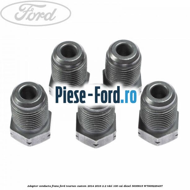 Adaptor conducta frana Ford Tourneo Custom 2014-2018 2.2 TDCi 100 cai diesel