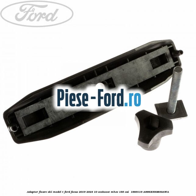 Adaptor fixare ski model T Ford Focus 2019-2023 1.0 EcoBoost mHEV 155 cai #FBFD61D359