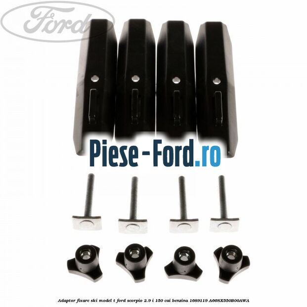 Adaptor fixare ski model T Ford Scorpio 2.9 i 150 cai benzina #0AEEC74DE7