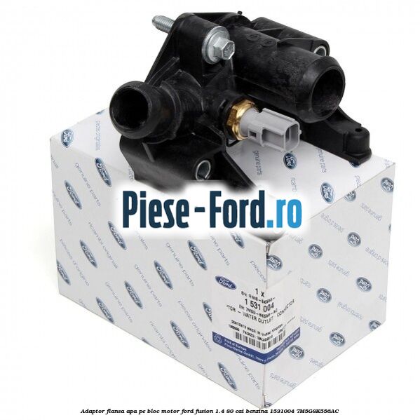 Adaptor flansa apa pe bloc motor Ford Fusion 1.4 80 cai benzina #FFFA1DB7BF