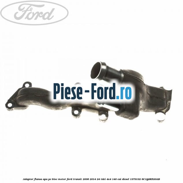 Adaptor flansa apa, pe bloc motor Ford Transit 2006-2014 2.4 TDCi 4x4 140 cai #30D1BA71AF