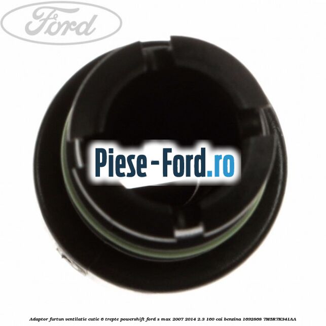 Adaptor furtun ventilatie cutie 6 trepte powershift Ford S-Max 2007-2014 2.3 160 cai benzina