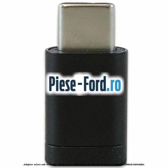 Adaptor micro USB la model C Ford Escort 1995-1998 1.6 i 16V 88 cai benzina #8D252E8EAB