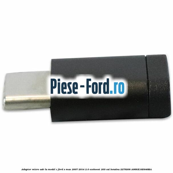 Adaptor micro USB la model C Ford S-Max 2007-2014 2.0 EcoBoost 203 cai benzina