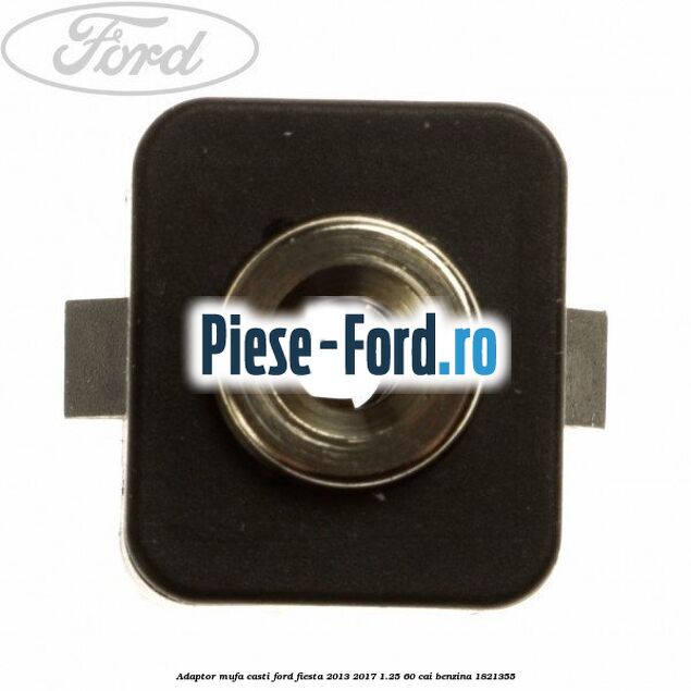Adaptor mufa casti Ford Fiesta 2013-2017 1.25 60 cai #C574FFA29A