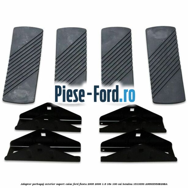 Adaptor porbagaj exterior, suport caiac Ford Fiesta 2005-2008 1.6 16V 100 cai benzina #A0C6F2DC2B
