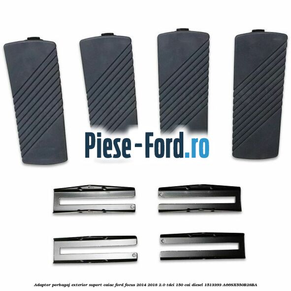 Adaptor porbagaj exterior, suport caiac Ford Focus 2014-2018 2.0 TDCi 150 cai diesel #A0BEF6B29F