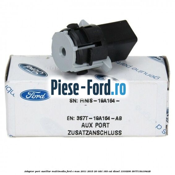 Adaptor port auxiliar multimedia Ford C-Max 2011-2015 2.0 TDCi 163 cai #5C353A916C