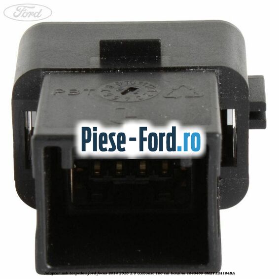 Adaptor USB, torpedou Ford Focus 2014-2018 1.0 EcoBoost 100 cai benzina #BBCA022F2C