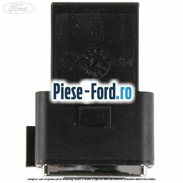 Adaptor USB, torpedou Ford Mustang Mach-E MACH-E (CGW) EV 258 cai electric #9518050F99