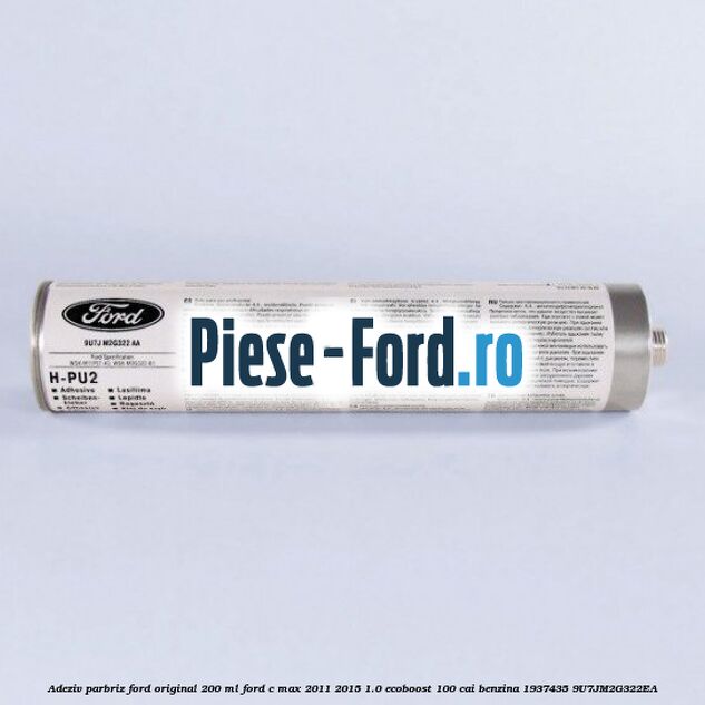 Adeziv metal/metal Ford original Ford C-Max 2011-2015 1.0 EcoBoost 100 cai benzina