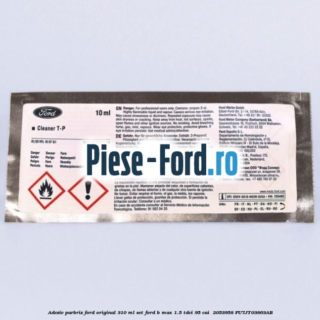 Adeziv parbriz Ford original 310 ml, set Ford B-Max 1.5 TDCi 95 cai  #434DB85D96