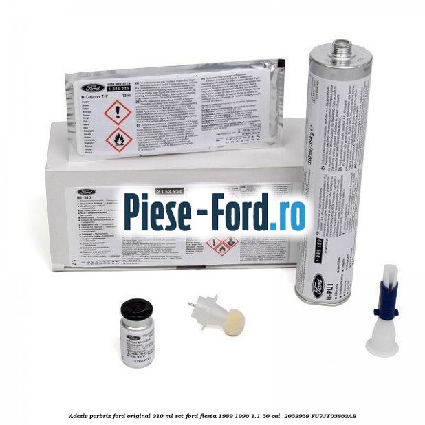Adeziv parbriz Ford original 310 ml, set Ford Fiesta 1989-1996 1.1 50 cai  #F1EBF1C352