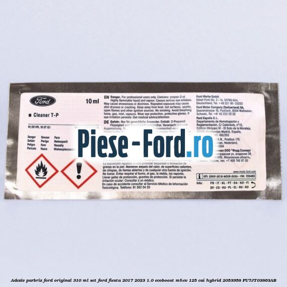 Adeziv parbriz Ford original 310 ml, set Ford Fiesta 2017-2023 1.0 EcoBoost mHEV 125 cai Hybrid #DD92B85B05