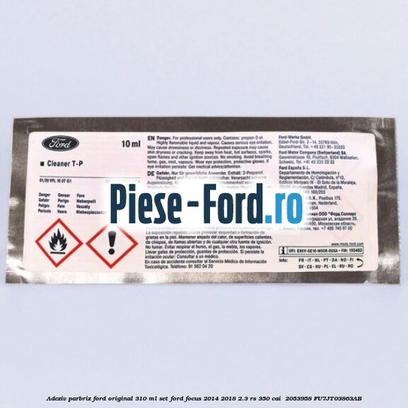 Adeziv parbriz Ford original 310 ml, set Ford Focus 2014-2018 2.3 RS 350 cai  #6FFD0AB190