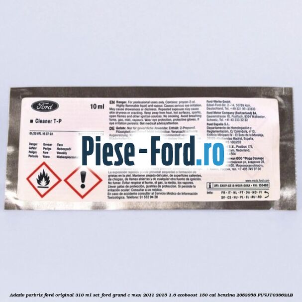Adeziv parbriz Ford original 310 ml, set Ford Grand C-Max 2011-2015 1.6 EcoBoost 150 cai benzina #30376C7546