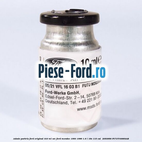 Adeziv parbriz Ford original 310 ml, set Ford Mondeo 1993-1996 1.8 i 16V 115 cai  #371B243521