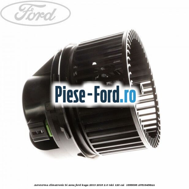 Aeroterma climatronic bi-zona Ford Kuga 2013-2016 2.0 TDCi 120 cai  #FA2C47BFF7