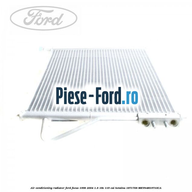 Air conditioning radiator Ford Focus 1998-2004 1.8 16V 115 cai benzina #8A5A6DFD1C