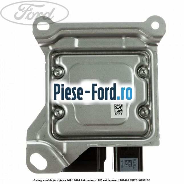 Airbag module Ford Focus 2011-2014 1.0 EcoBoost 125 cai benzina #483A3E0C2F