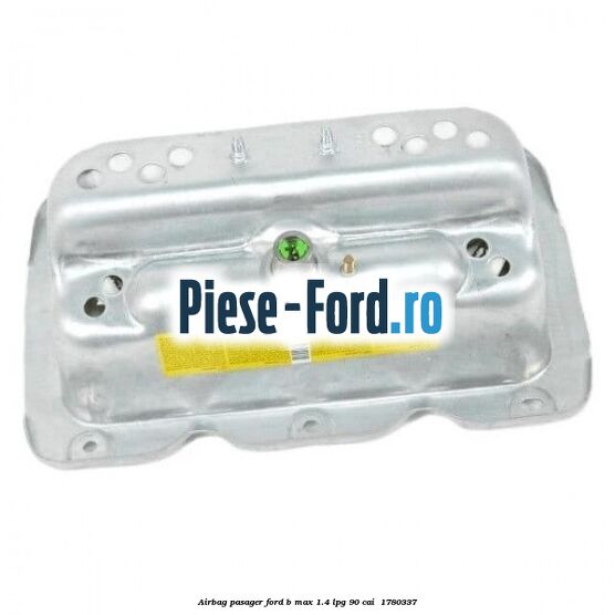 Airbag pasager Ford B-Max 1.4 LPG 90 cai  #3573C28A11