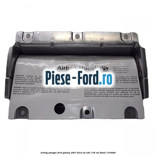 Airbag pasager Ford Galaxy 2007-2014 2.2 TDCi 175 cai #B366E33575