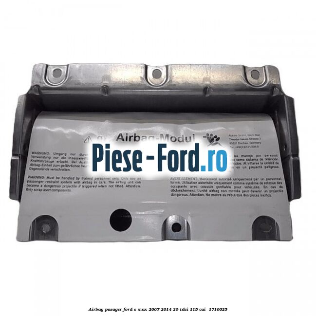 Airbag pasager Ford S-Max 2007-2014 2.0 TDCi 115 cai #DEA28F5927