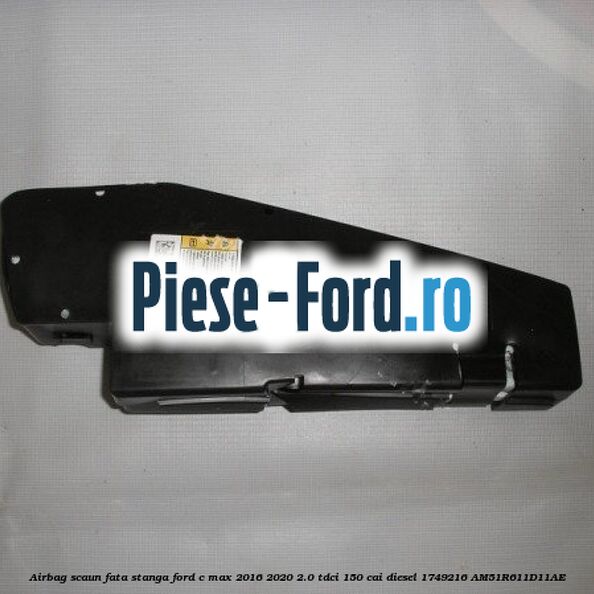 Airbag scaun fata stanga Ford C-Max 2016-2020 2.0 TDCi 150 cai #461EC3D466
