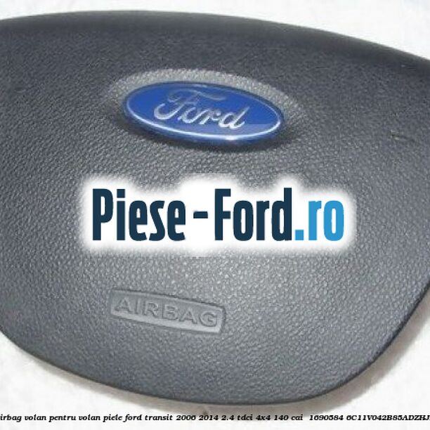 Airbag volan pentru volan piele Ford Transit 2006-2014 2.4 TDCi 4x4 140 cai  #3399EDC804