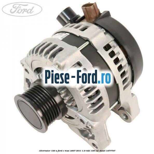 Alternator 120 A Ford C-Max 2007-2011 1.6 TDCi 109 cai #59CB38EA61
