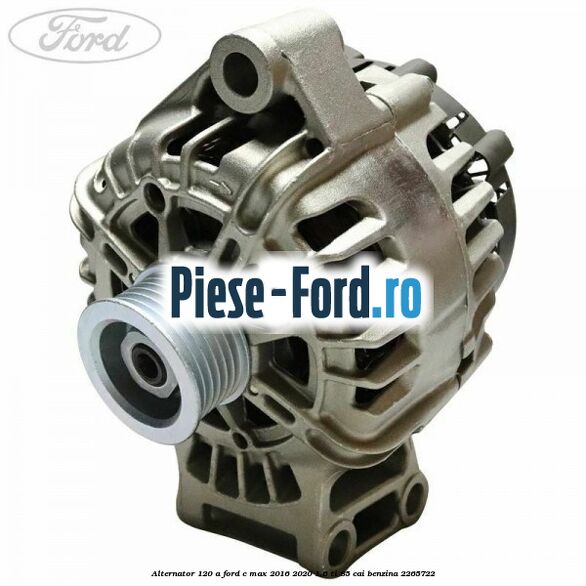 Alternator 120 A Ford C-Max 2016-2020 1.6 Ti 85 cai benzina #6F7C69AA40