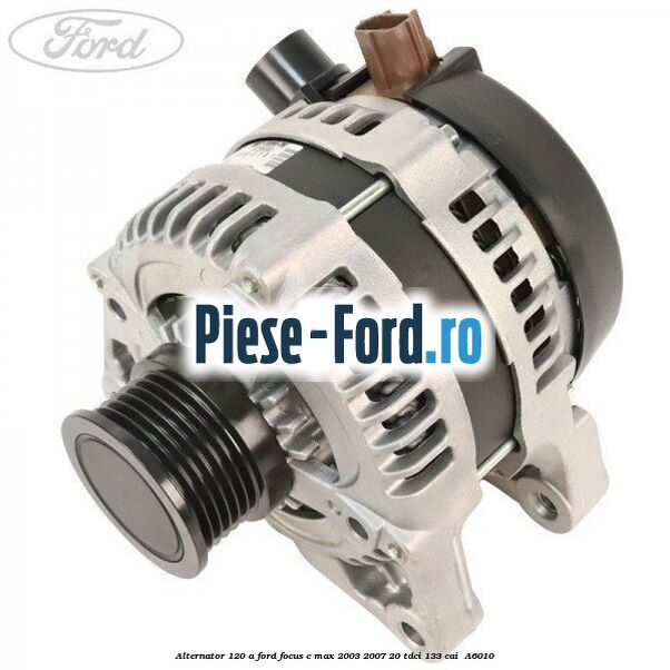 Alternator 120 A Ford Focus C-Max 2003-2007 2.0 TDCi 133 cai #3AC9BCB0F4