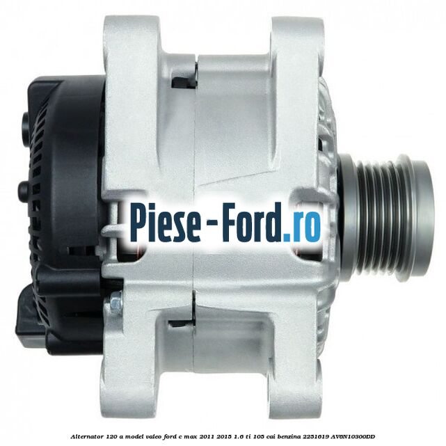 Alternator 120 A model Valeo Ford C-Max 2011-2015 1.6 Ti 105 cai benzina