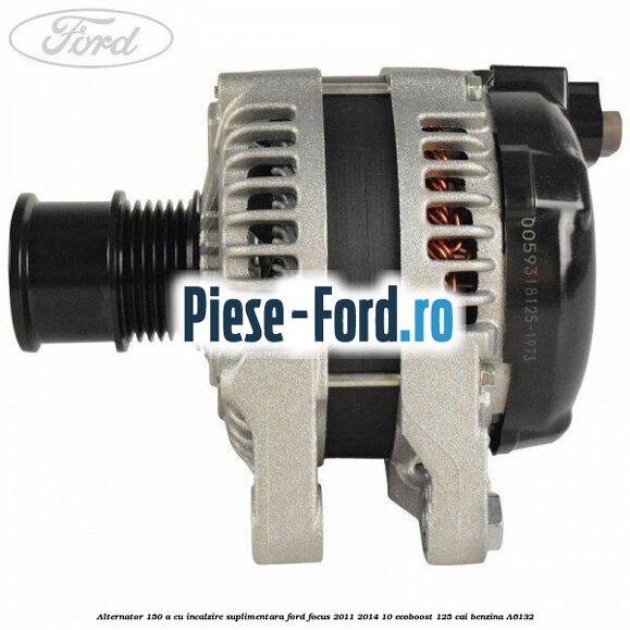 Alternator 150 A cu incalzire suplimentara Ford Focus 2011-2014 1.0 EcoBoost 125 cai #B15699CEF5