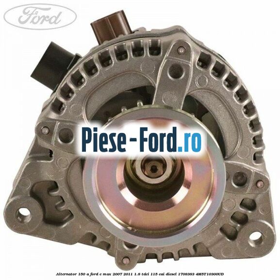 Alternator 150 A Ford C-Max 2007-2011 1.8 TDCi 115 cai diesel #47621ADB67