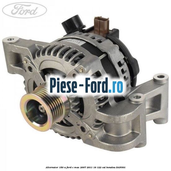 Alternator 150 A Ford C-Max 2007-2011 1.8 122 cai #4544F53769