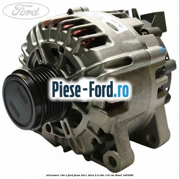 Alternator 150 A Ford Focus 2011-2014 2.0 TDCi 115 cai